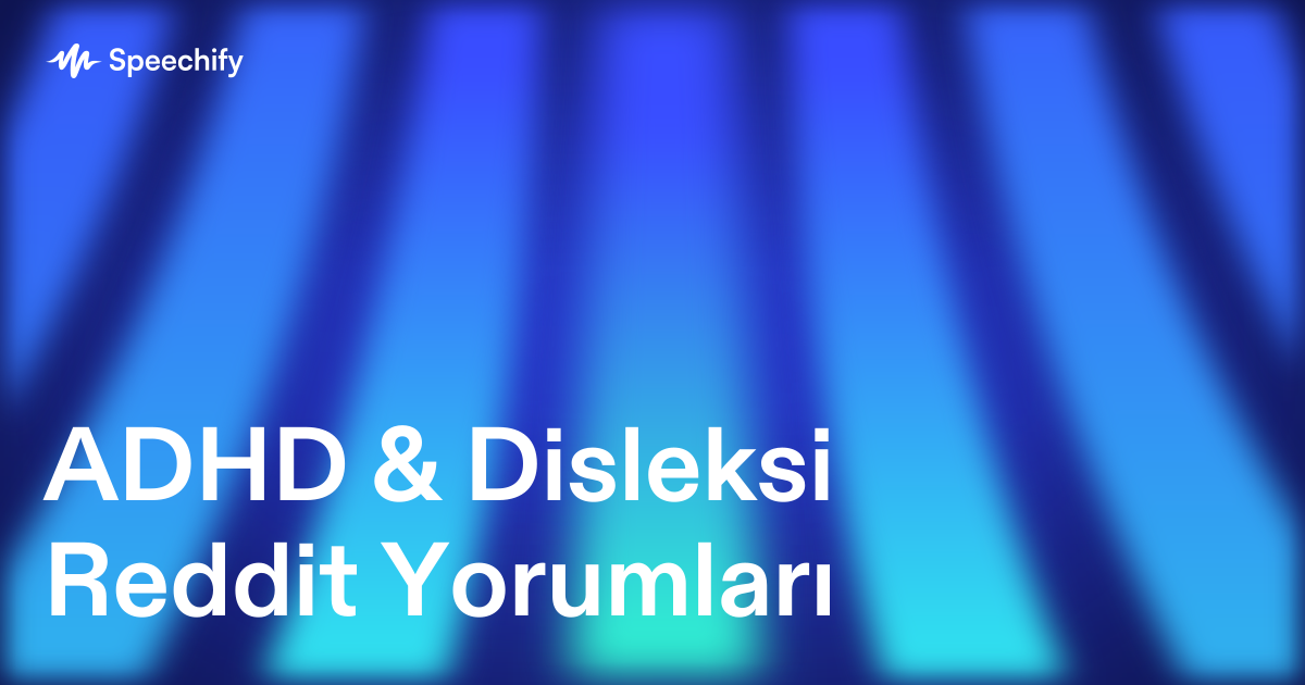 ADHD & Disleksi Reddit Yorumları