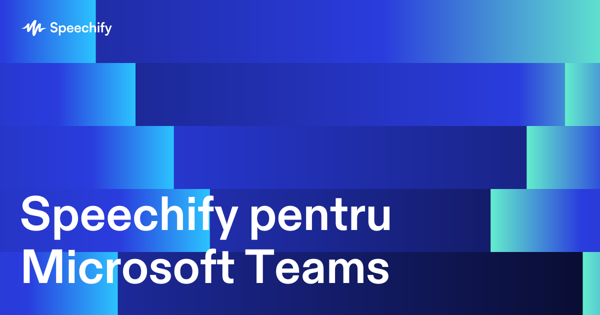 Speechify pentru Microsoft Teams