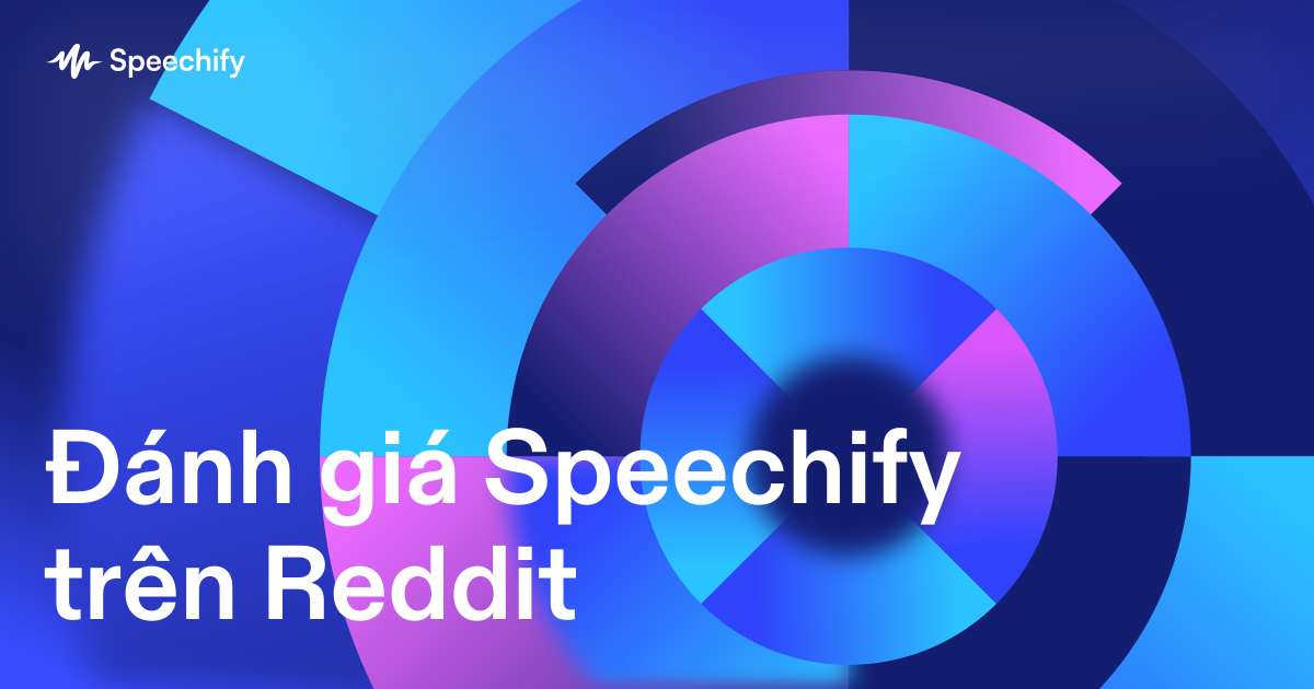 Đánh giá Speechify trên Reddit