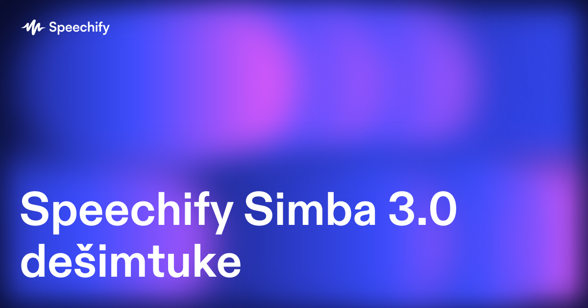 Speechify Simba 3.0 dešimtuke