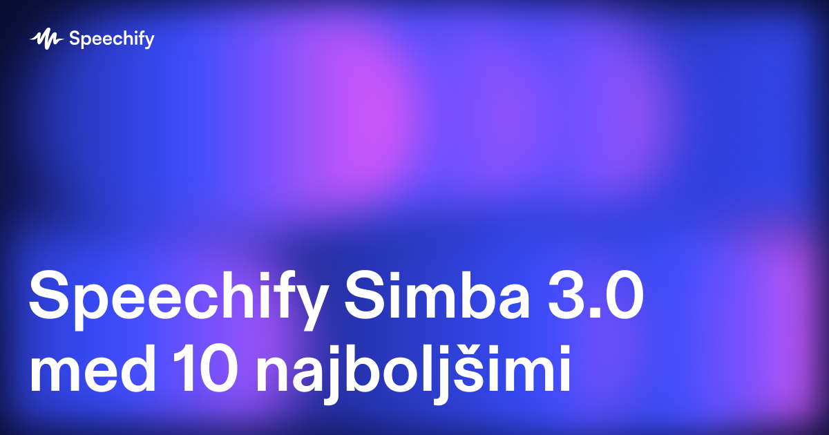 Speechify Simba 3.0 med 10 najboljšimi