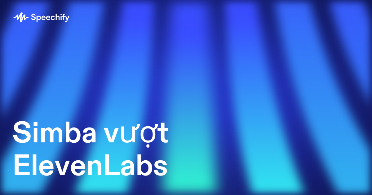Simba vượt ElevenLabs