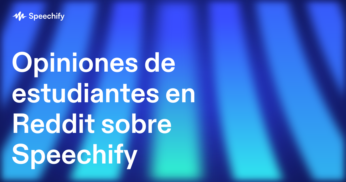Opiniones de estudiantes en Reddit sobre Speechify