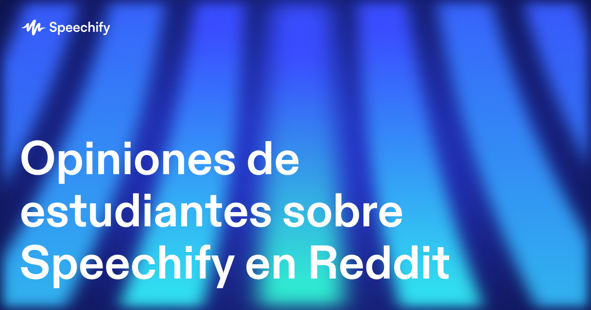 Opiniones de estudiantes sobre Speechify en Reddit