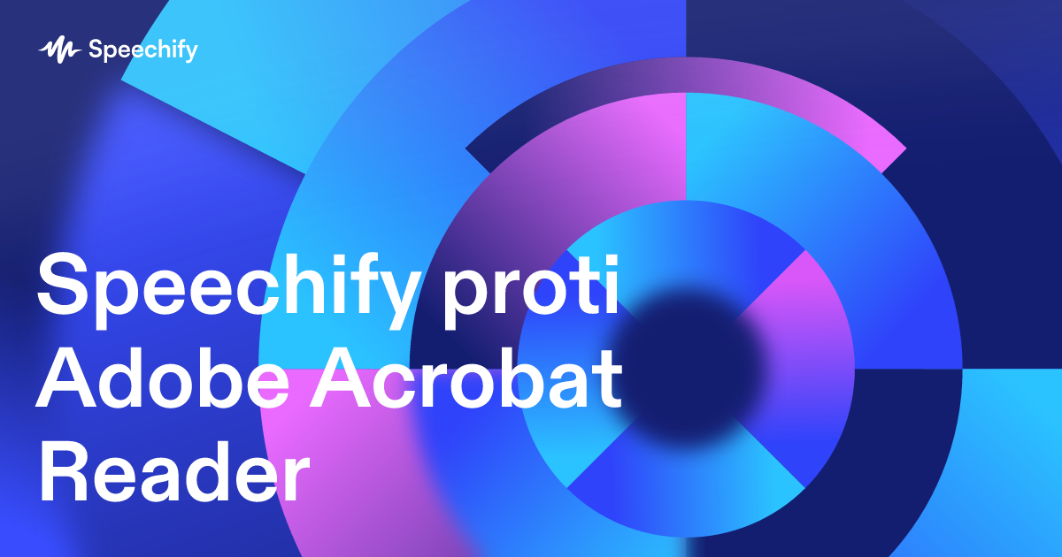 Speechify proti Adobe Acrobat Reader