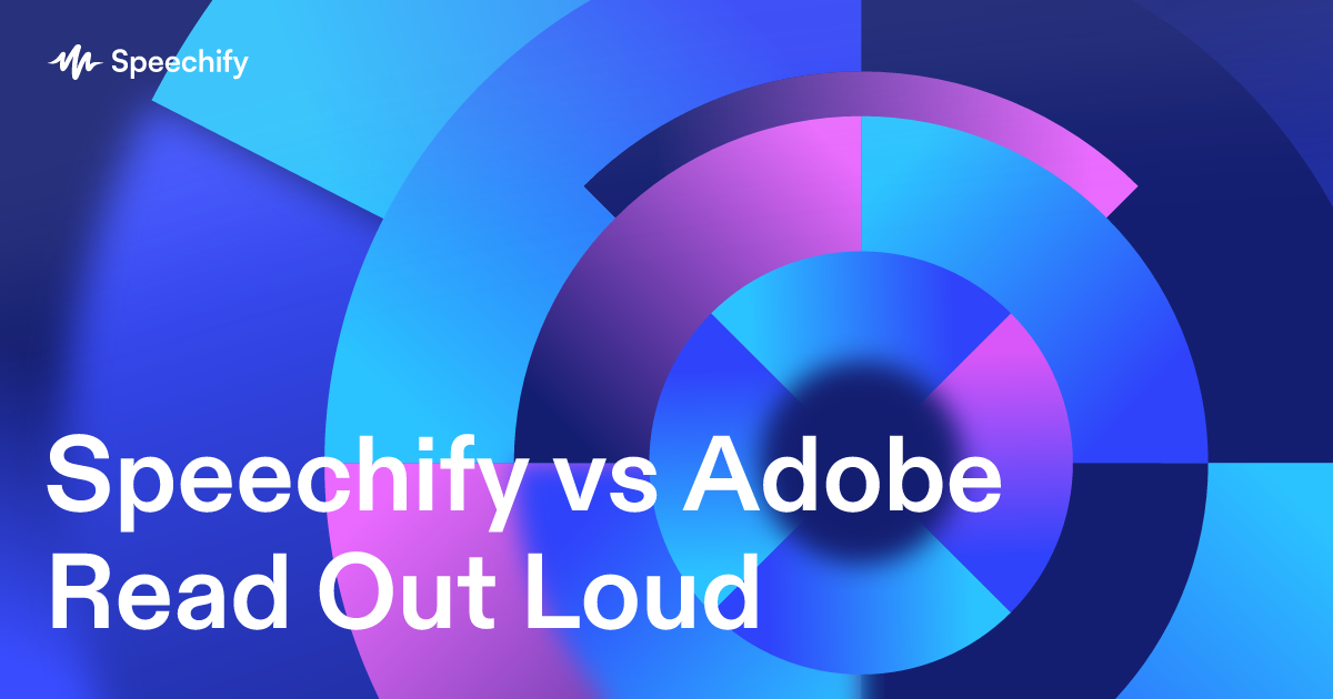 Speechify vs Adobe Read Out Loud