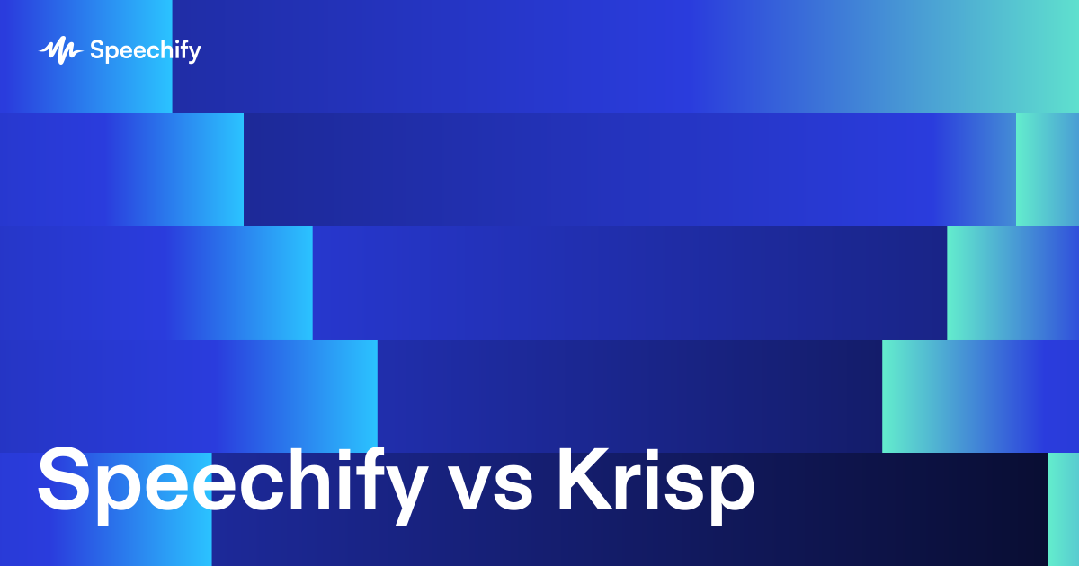 Speechify vs Krisp