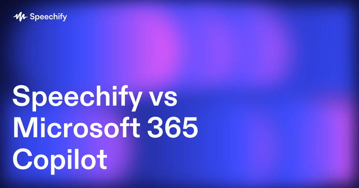Speechify vs Microsoft 365 Copilot