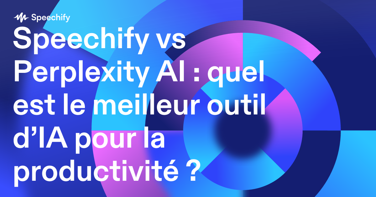 Speechify vs Perplexity AI : quel est le meilleur outil d’IA pour la productivité ?