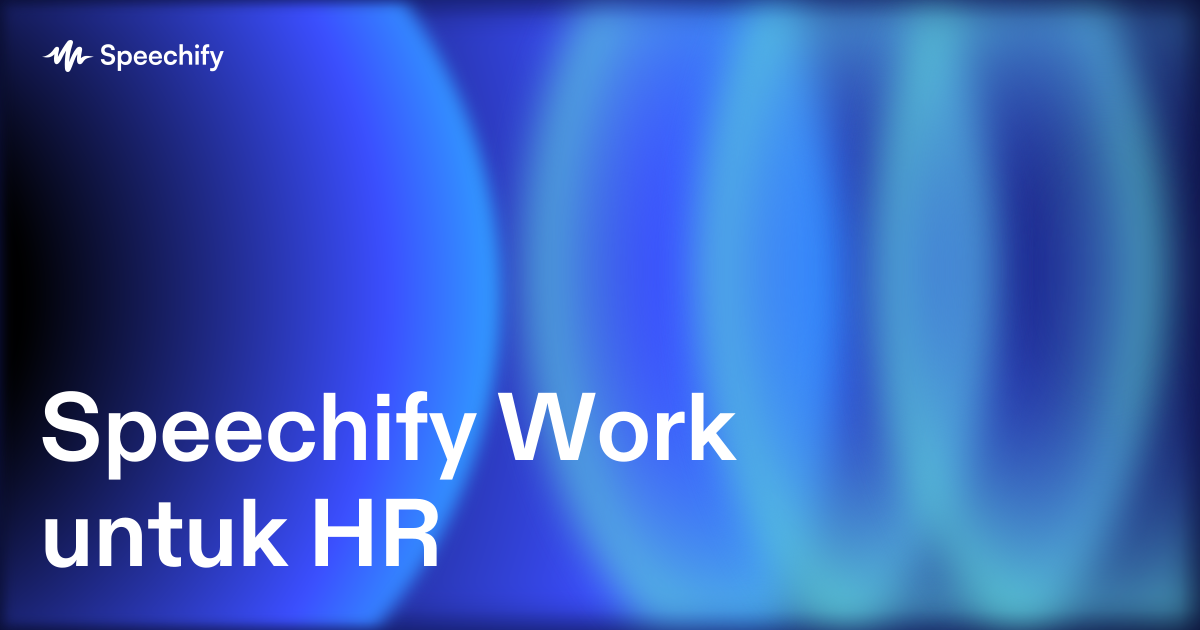 Speechify Work untuk HR