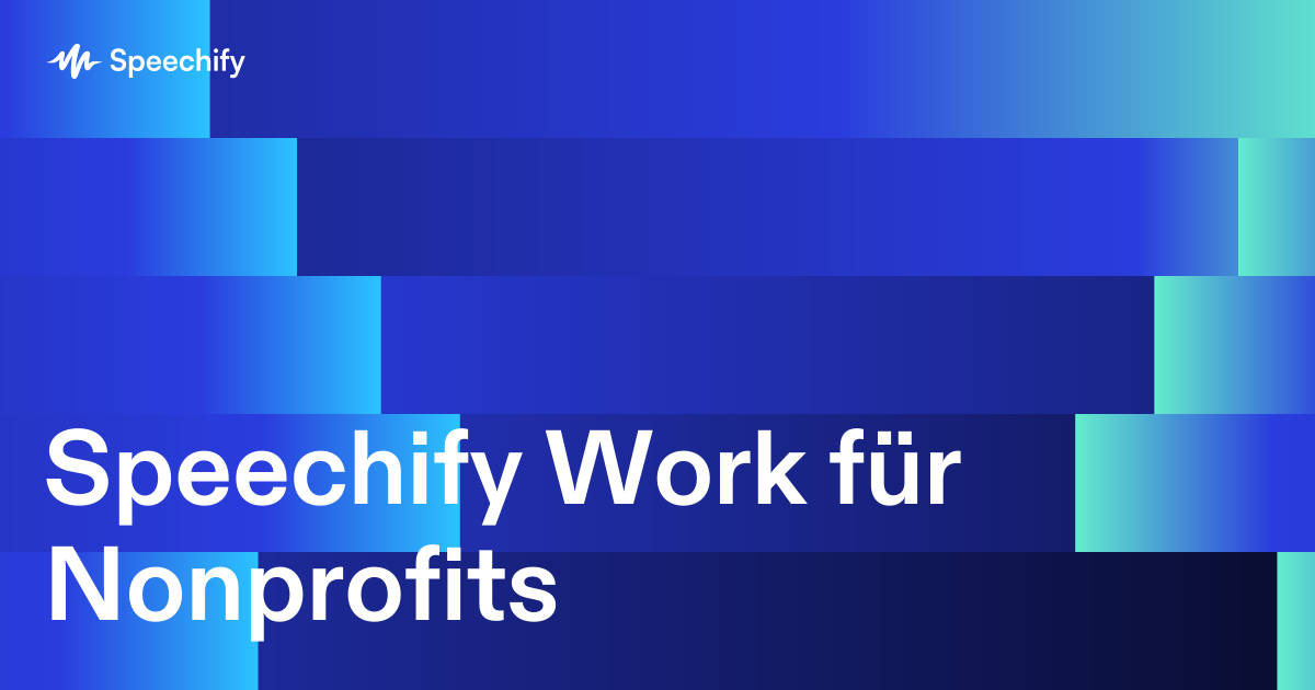 Speechify Work für Nonprofits