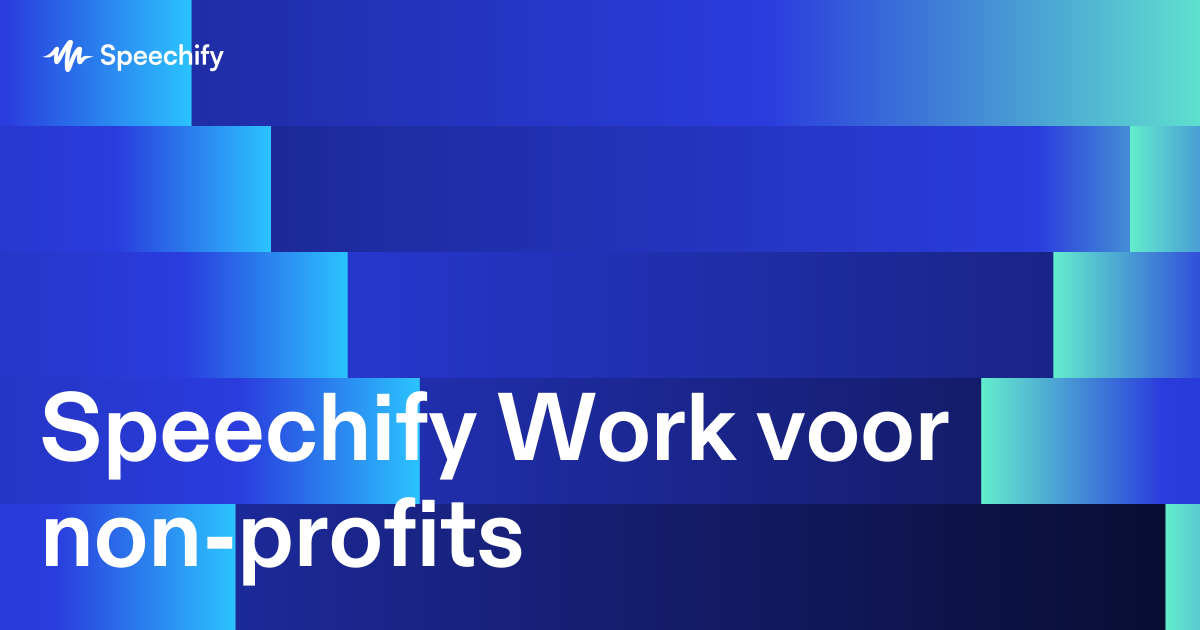 Speechify Work voor non-profits