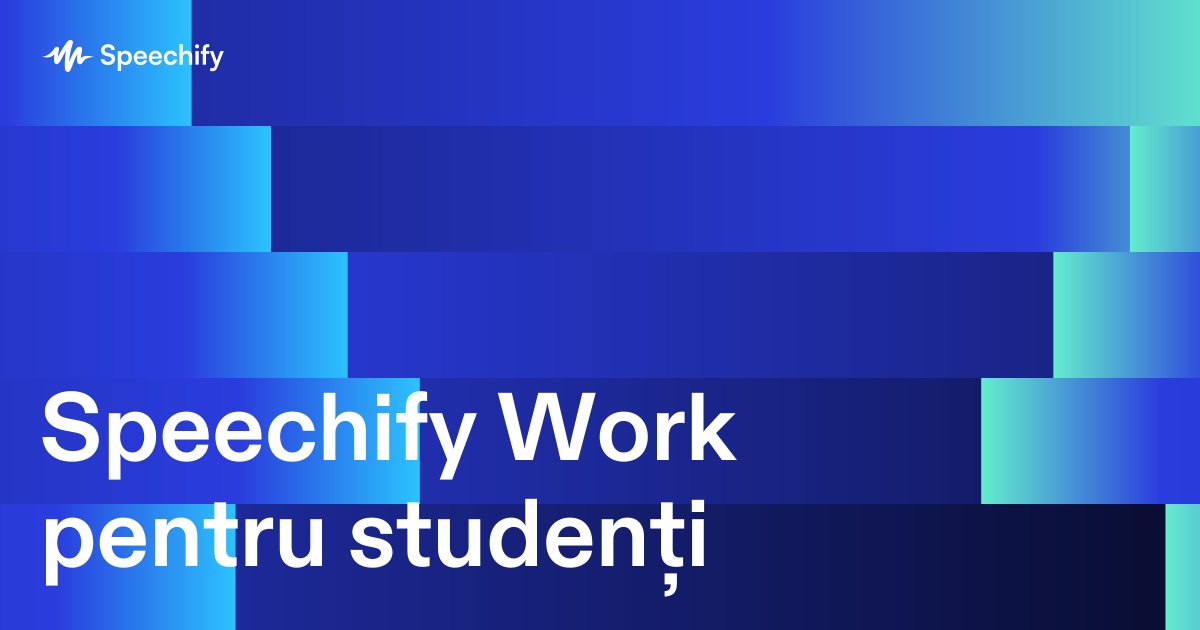 Speechify Work pentru studenți