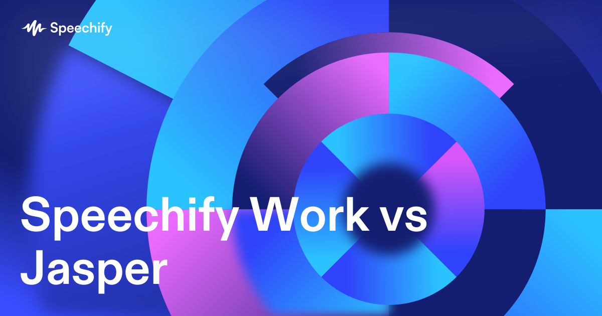 Speechify Work vs Jasper