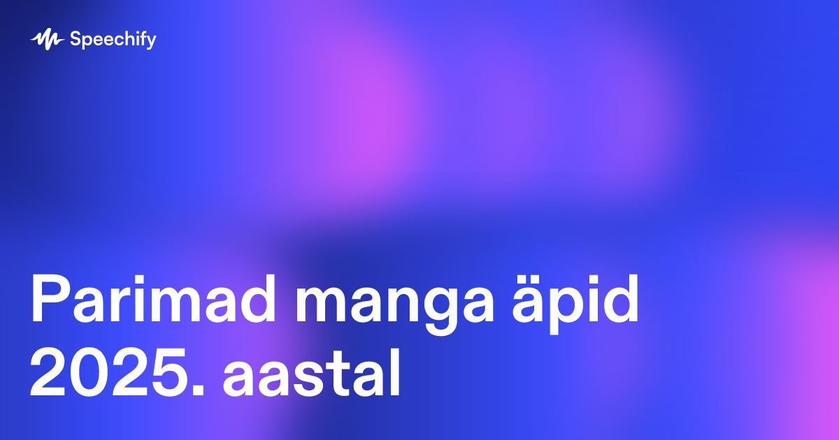 Parimad manga äpid 2025. aastal