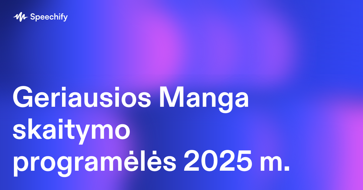 Geriausios Manga skaitymo programėlės 2025 m.