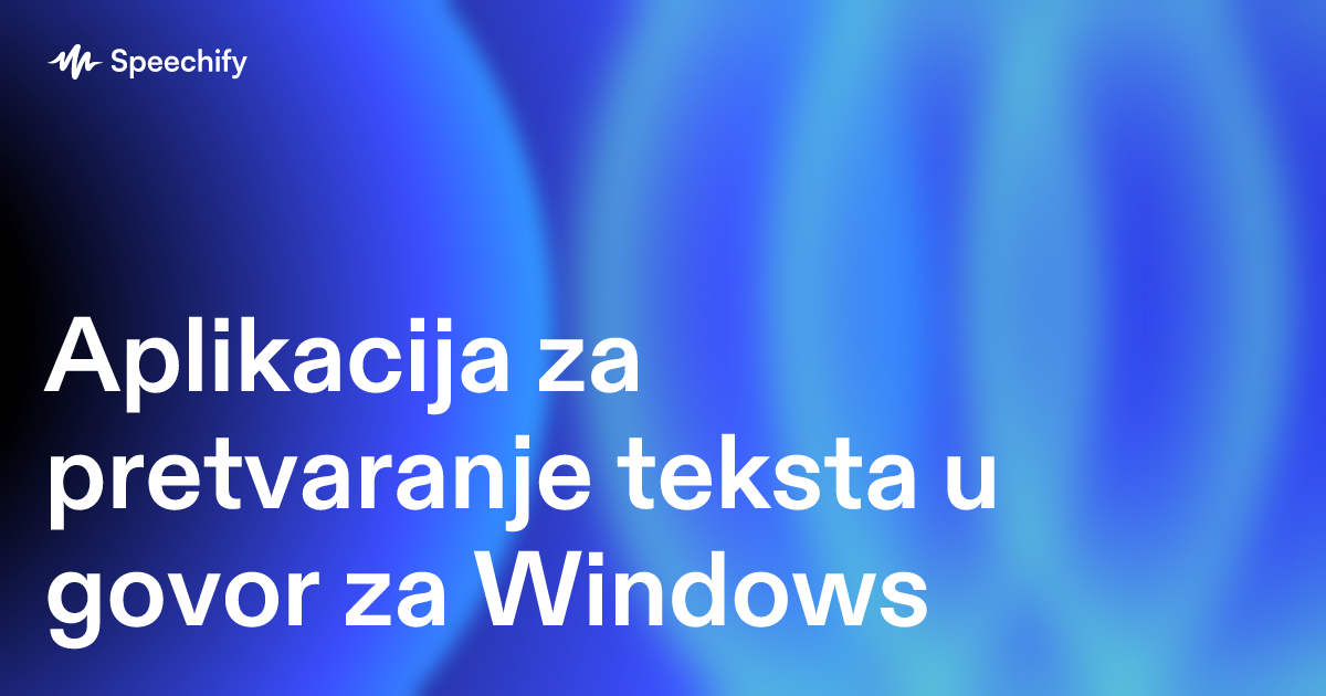 Aplikacija za pretvaranje teksta u govor za Windows
