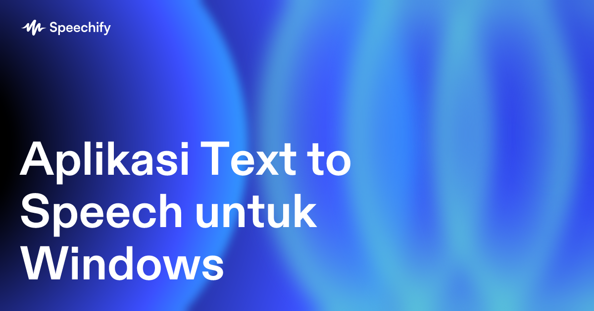 Aplikasi Text to Speech untuk Windows