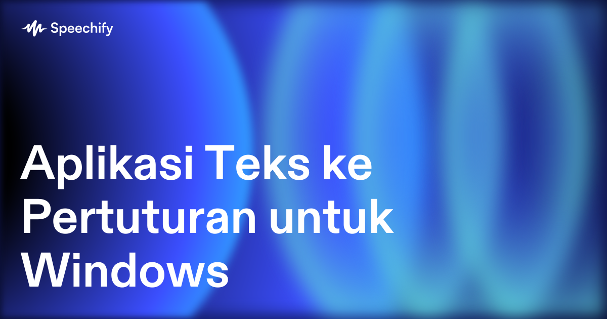Aplikasi Teks ke Pertuturan untuk Windows