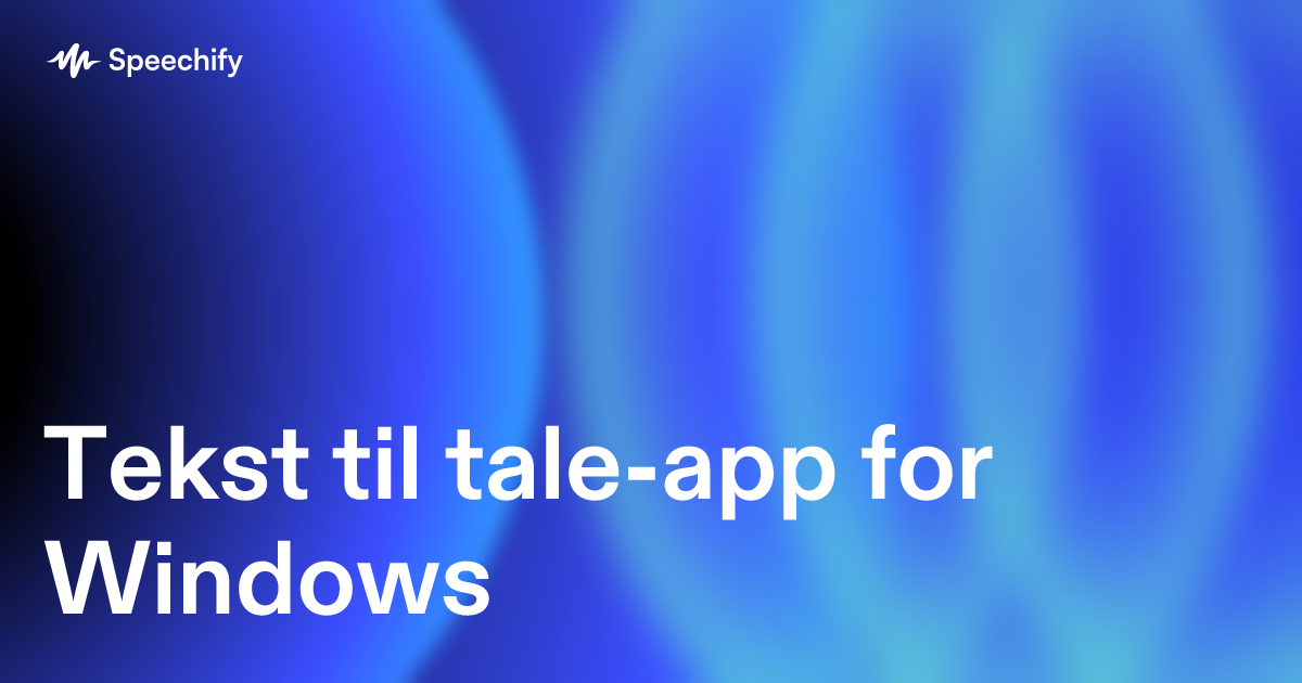 Tekst til tale-app for Windows