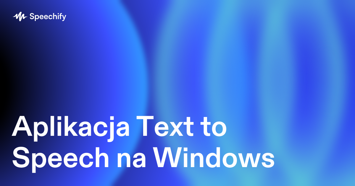 Aplikacja Text to Speech na Windows