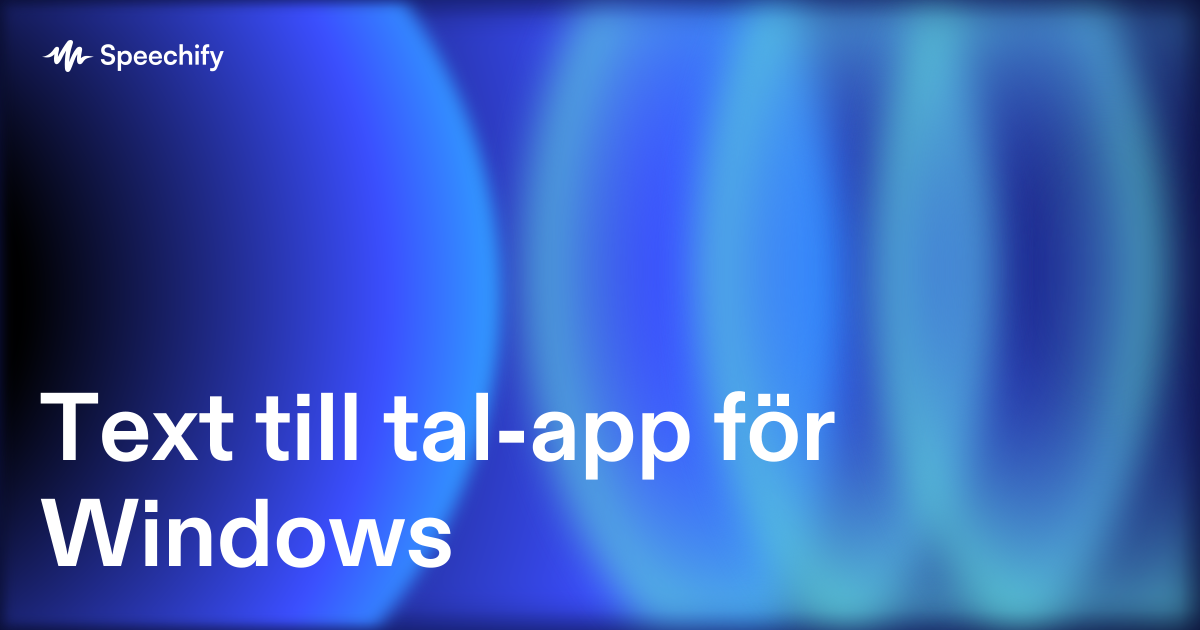 Text till tal-app för Windows