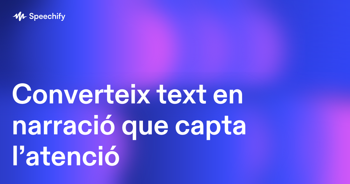 Converteix text en narració que capta l’atenció