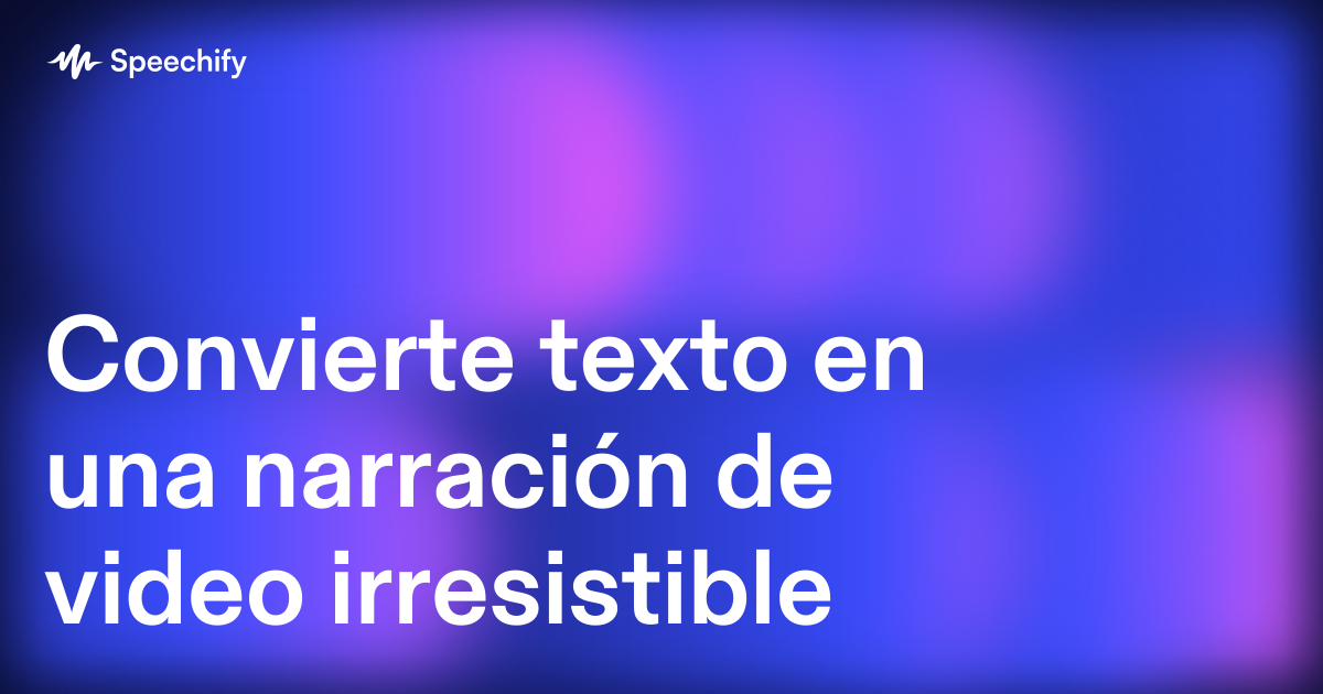 Convierte texto en una narración de video irresistible