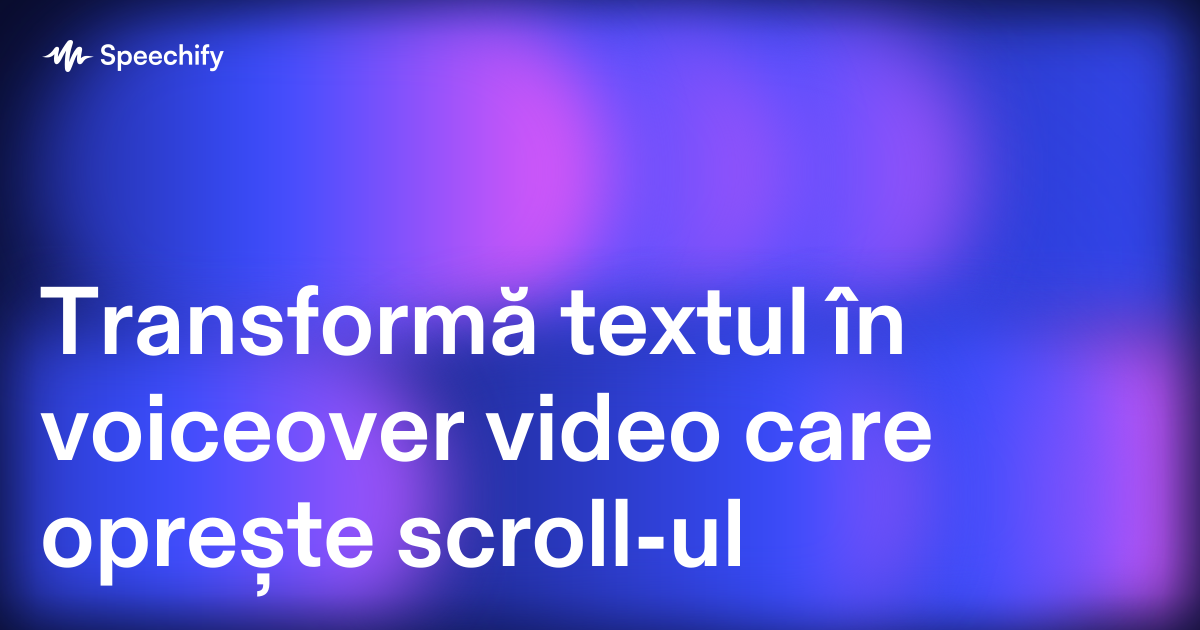 Transformă textul în voiceover video care oprește scroll-ul