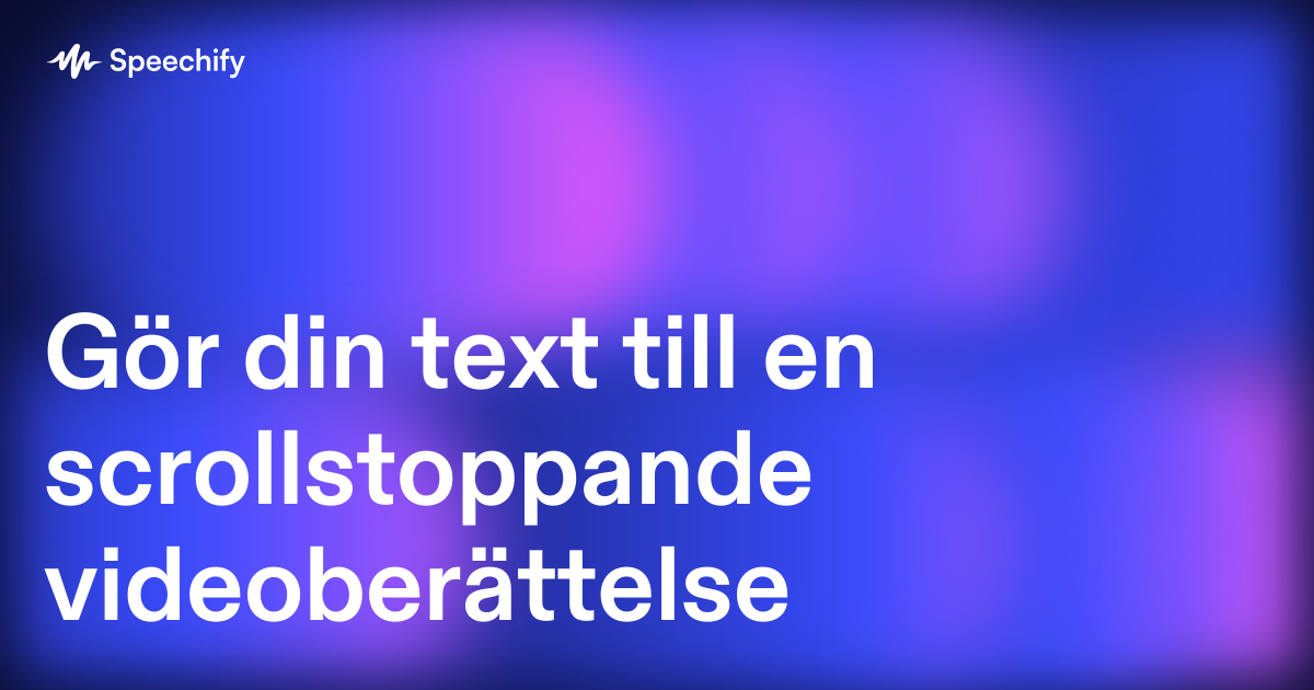Gör din text till en scrollstoppande videoberättelse