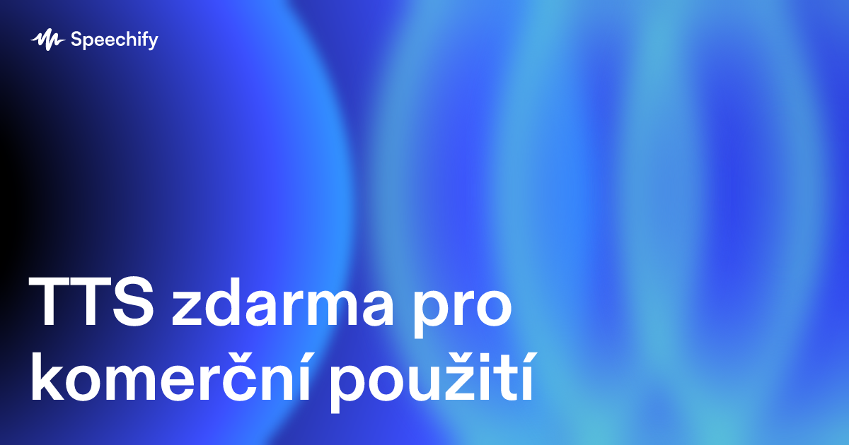 TTS zdarma pro komerční použití