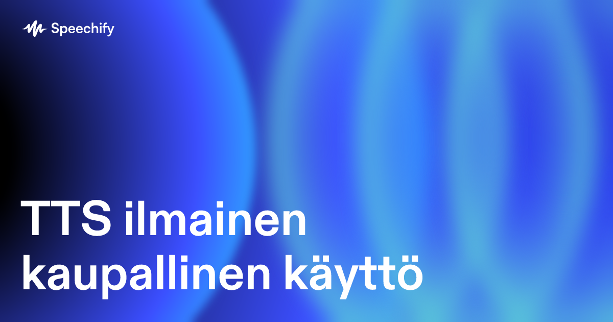 TTS ilmainen kaupallinen käyttö