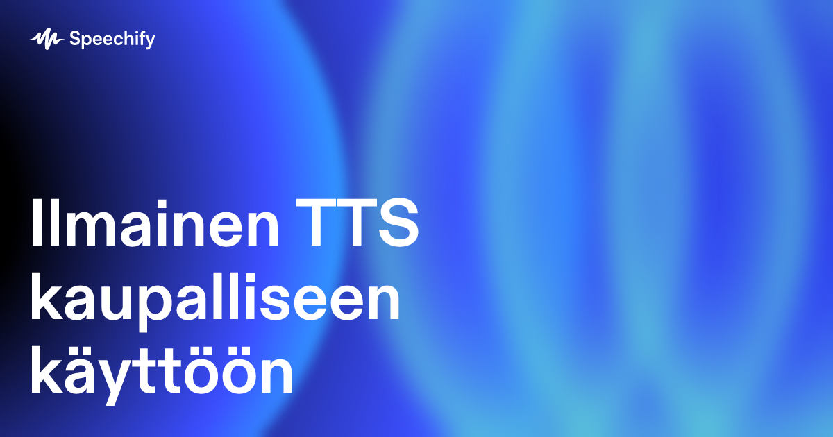 Ilmainen TTS kaupalliseen käyttöön