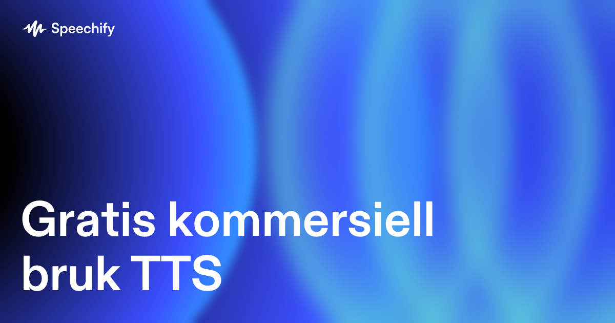 Gratis kommersiell bruk TTS
