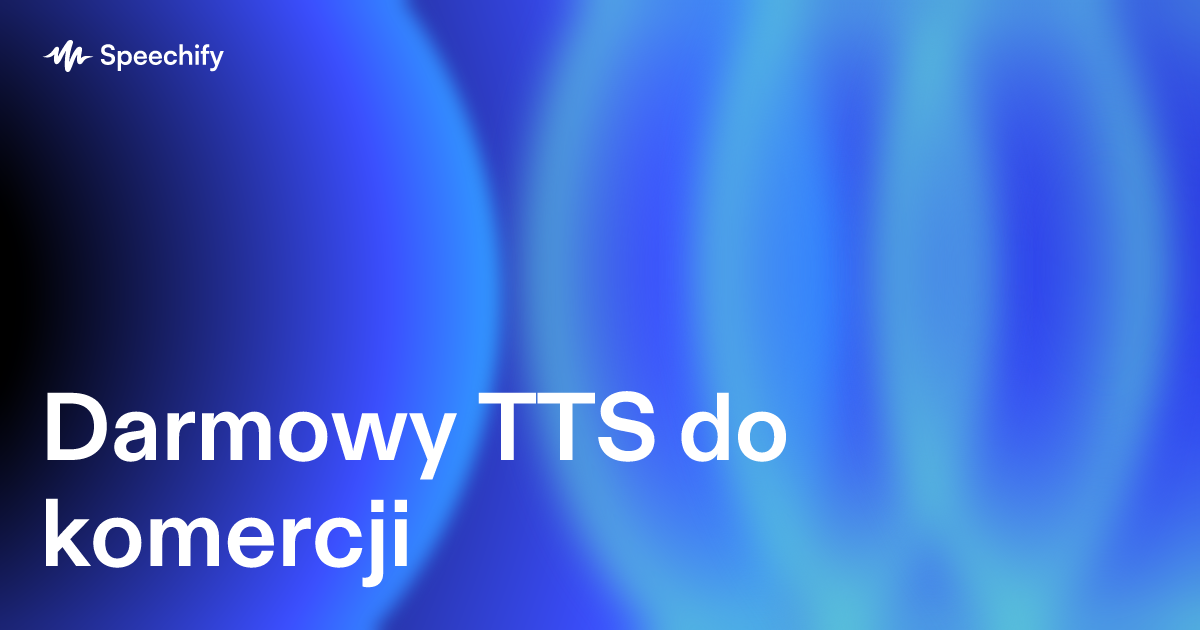 Darmowy TTS do komercji