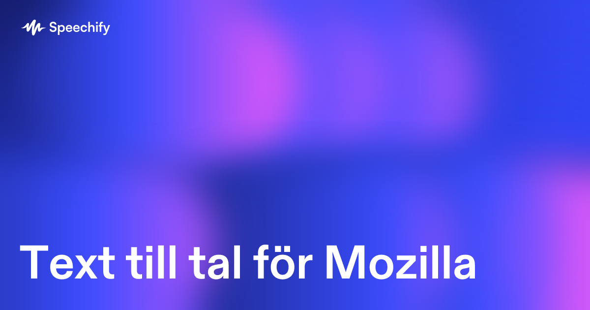 Text till tal för Mozilla