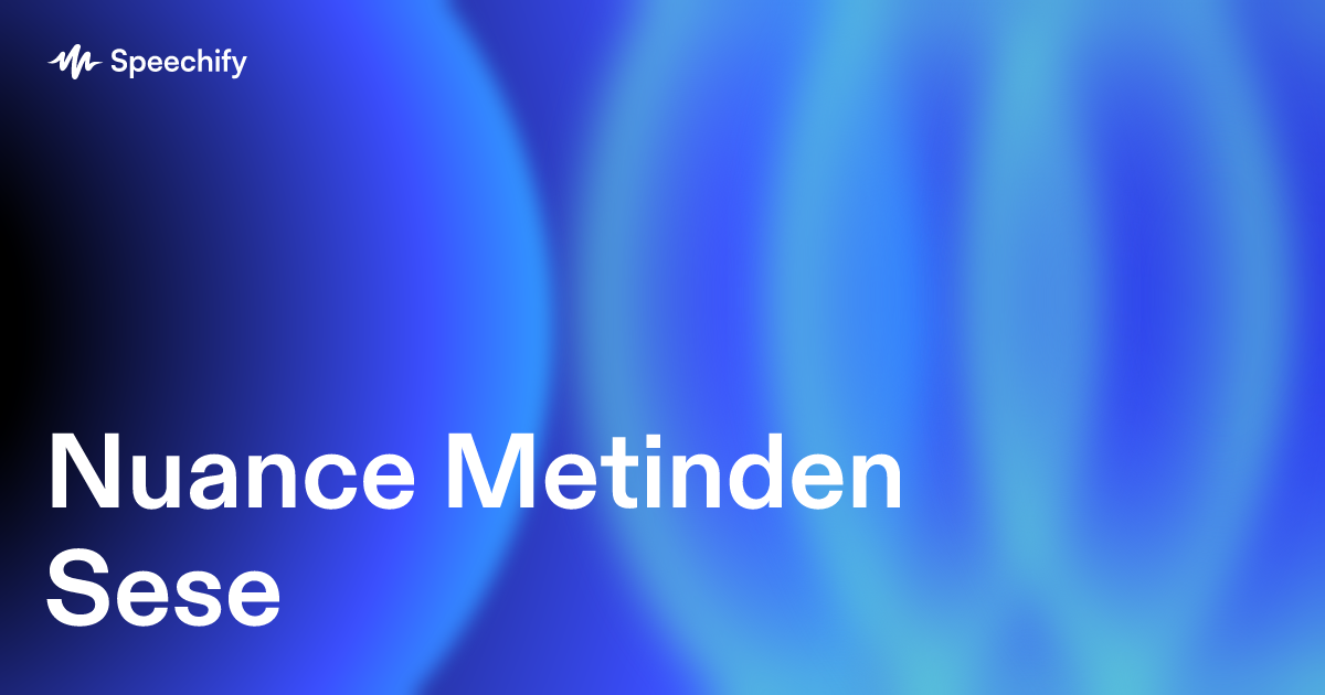 Nuance Metinden Sese