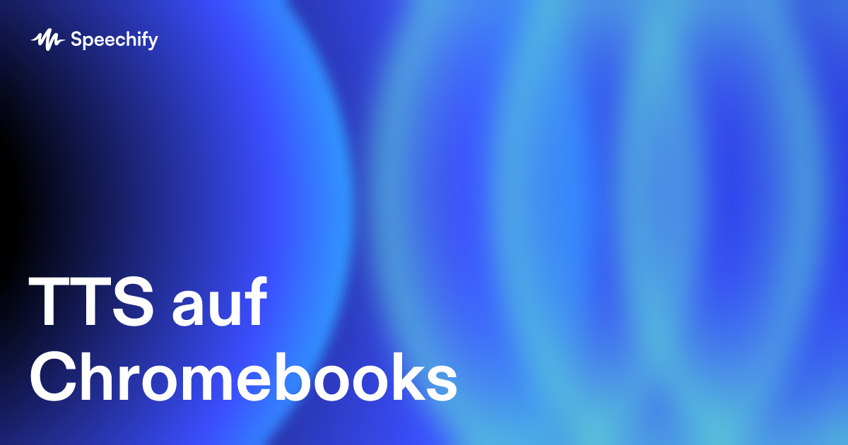 TTS auf Chromebooks