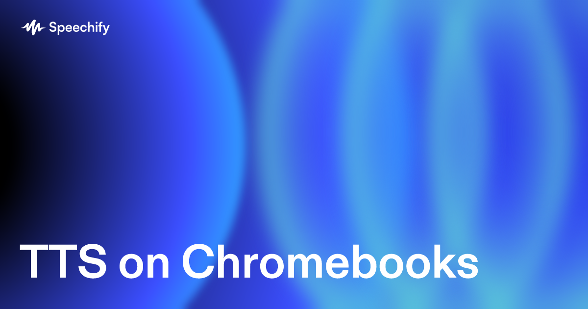 TTS on Chromebooks