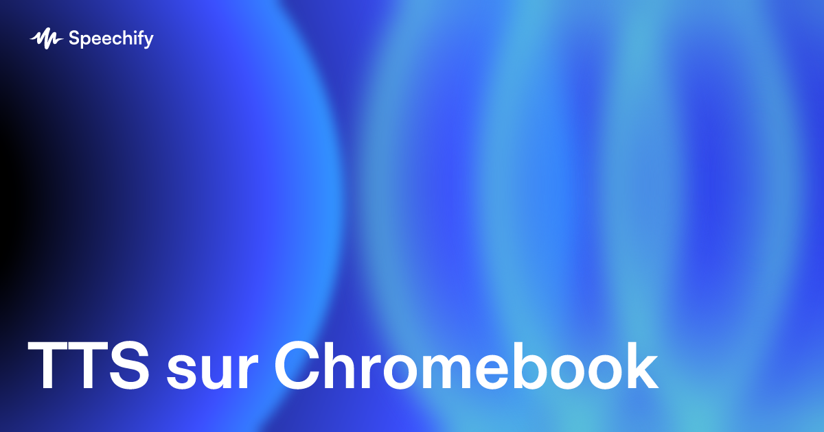 TTS sur Chromebook