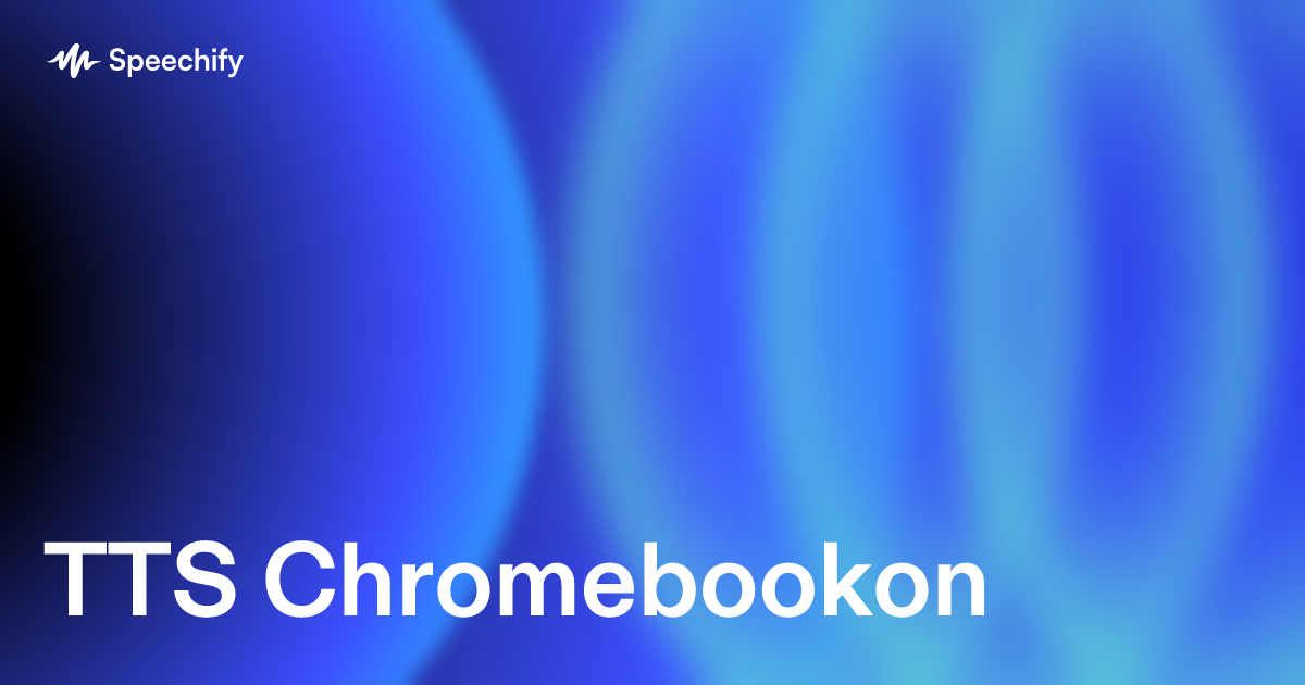TTS Chromebookon