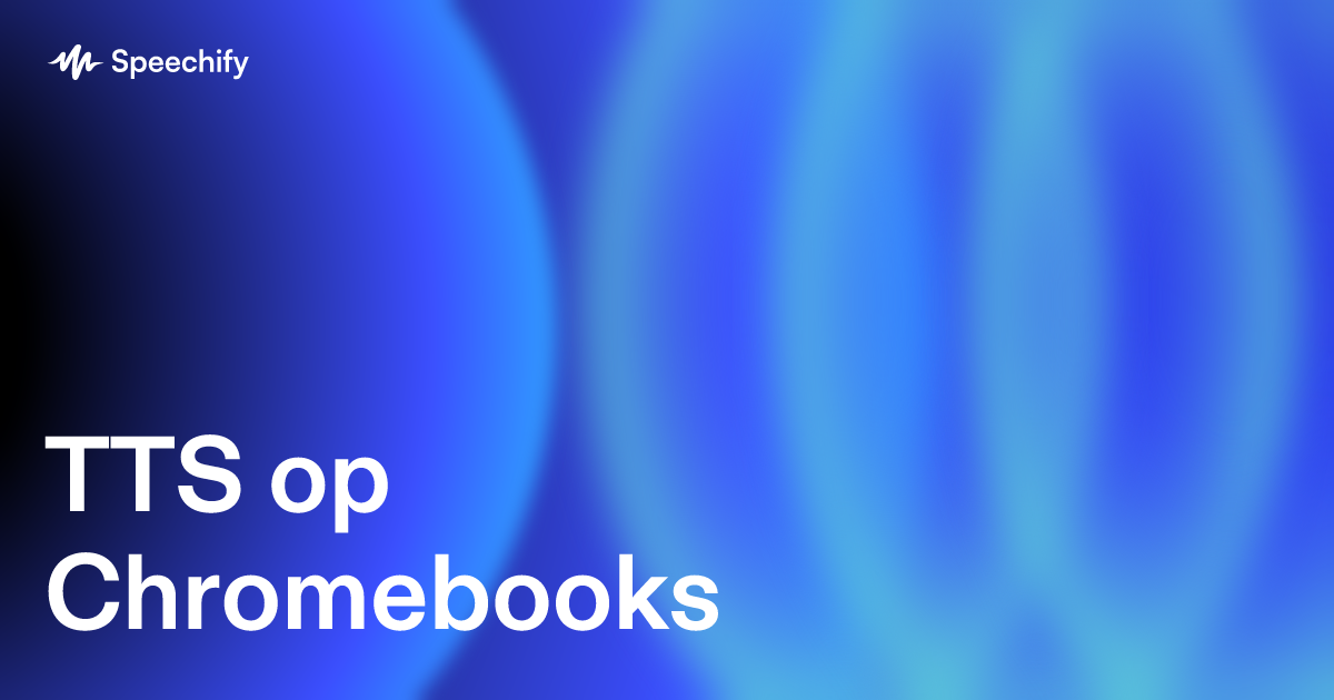 TTS op Chromebooks