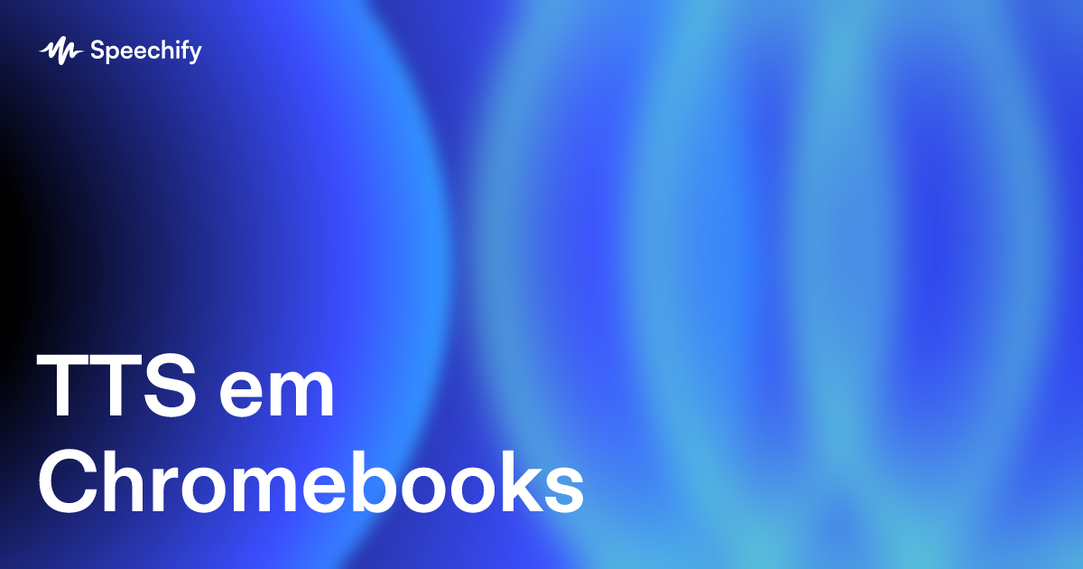 TTS em Chromebooks