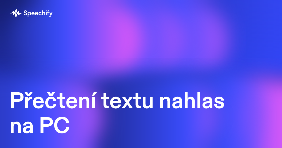 Přečtení textu nahlas na PC