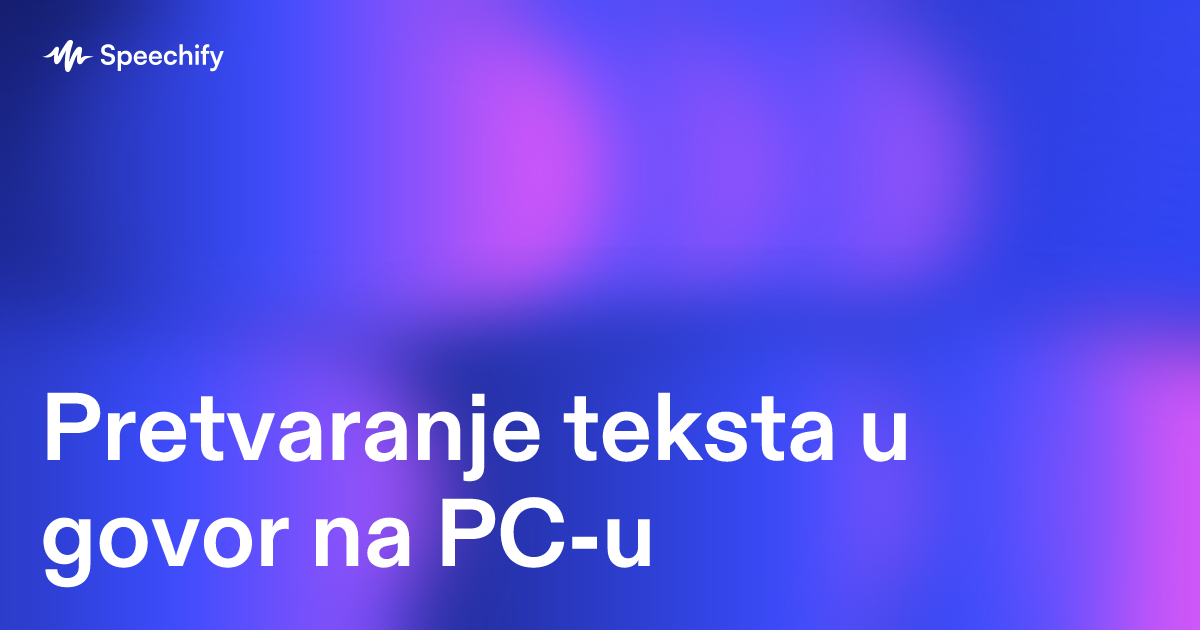 Pretvaranje teksta u govor na PC-u