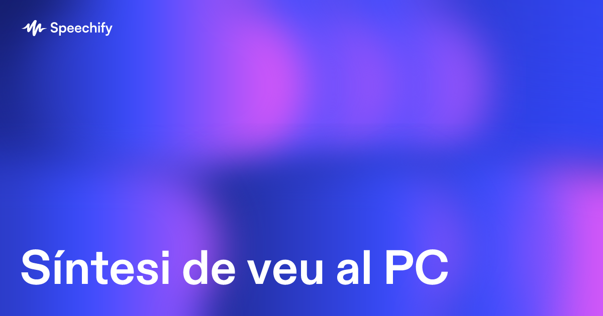 Síntesi de veu al PC
