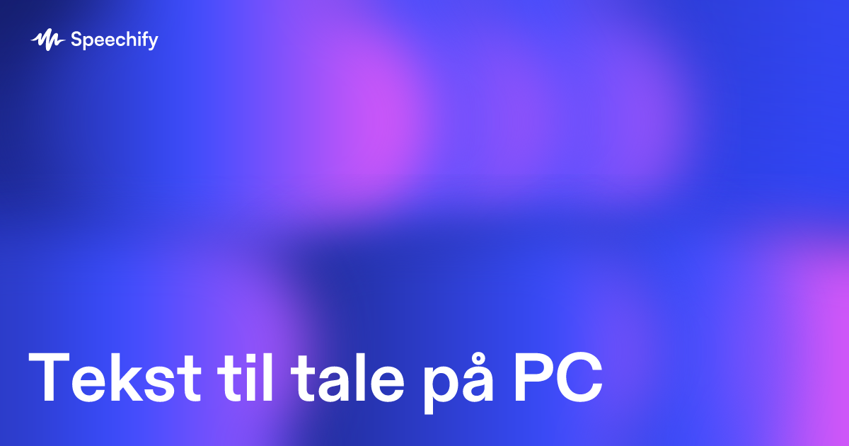 Tekst til tale på PC