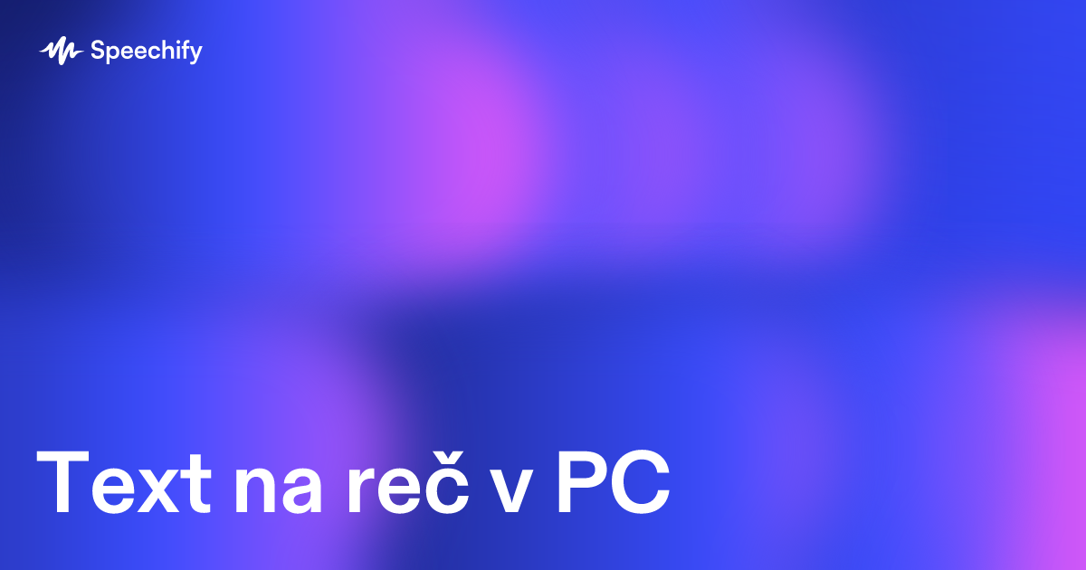 Text na reč v PC