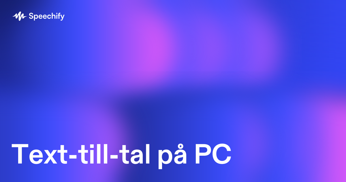 Text-till-tal på PC