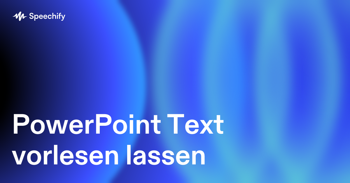 PowerPoint Text vorlesen lassen